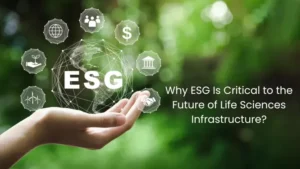 why-esg-is-critical-to-the-future-of-life-sciences-infrastructure